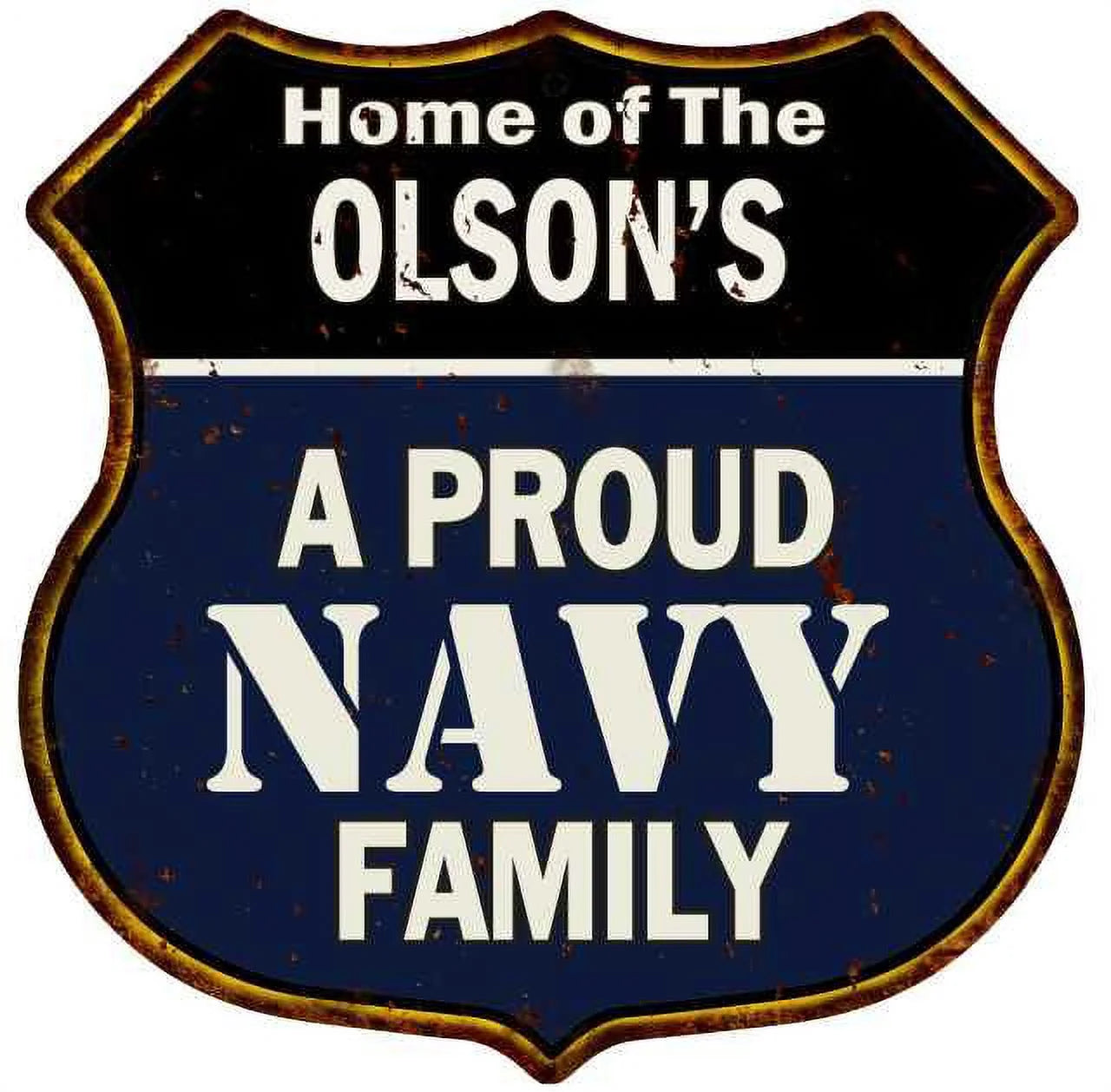 OLSON'S Proud Navy Family Sign Shield Metal 12x12 Gift 211110017136