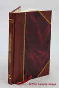 Exhibition of paintings, drawings and sculpture by Rose O'Neill (Wilson) [electronic resource] 1922 [Leather Bound]
