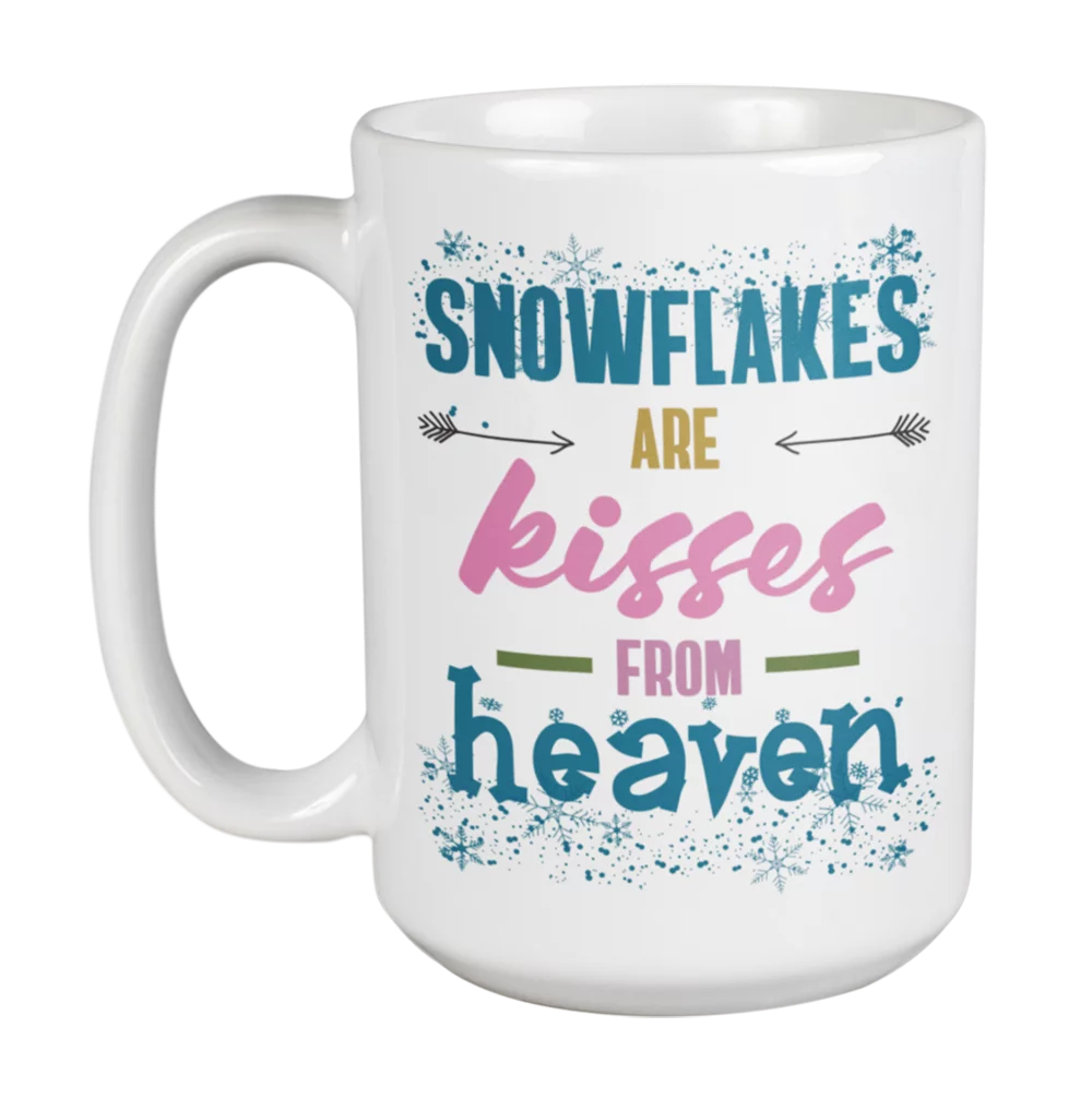 Snowflakes or Winter Quotes White Ceramic Coffee & Tea Mug (15oz)